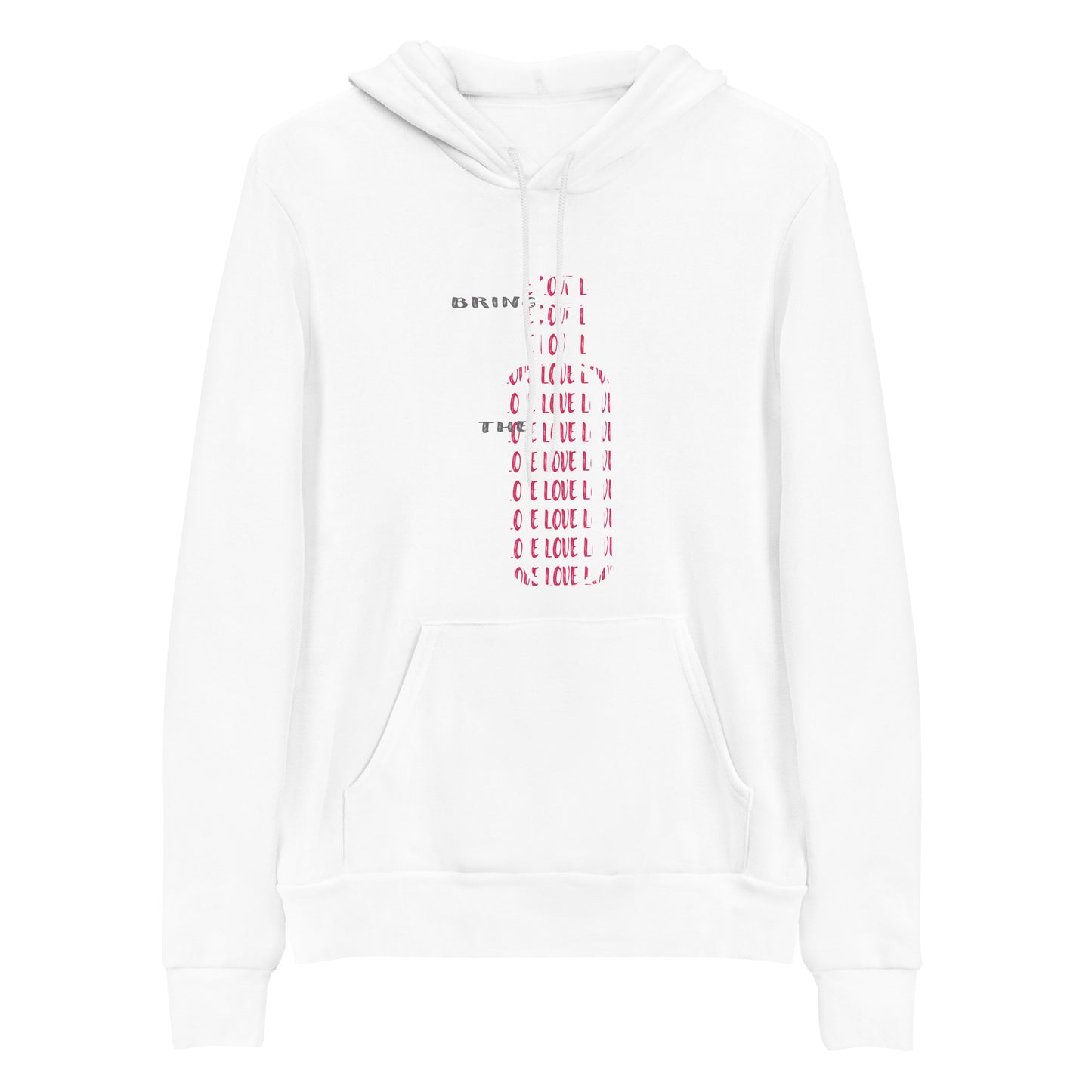 Bring the love Unisex Graphic hoodie