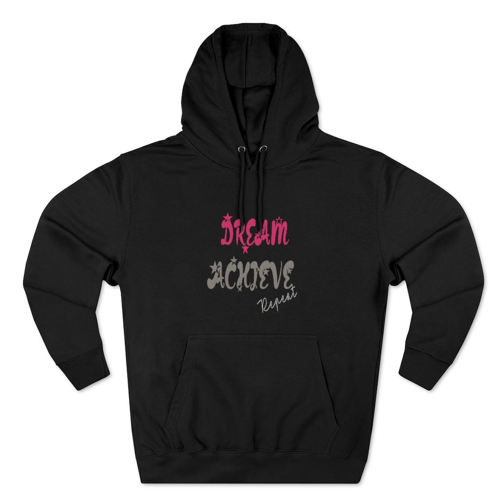 Dream Achieve Repeat Pullover Graphic Hoodie