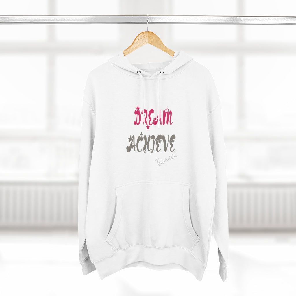 Dream Achieve Repeat Pullover Graphic Hoodie